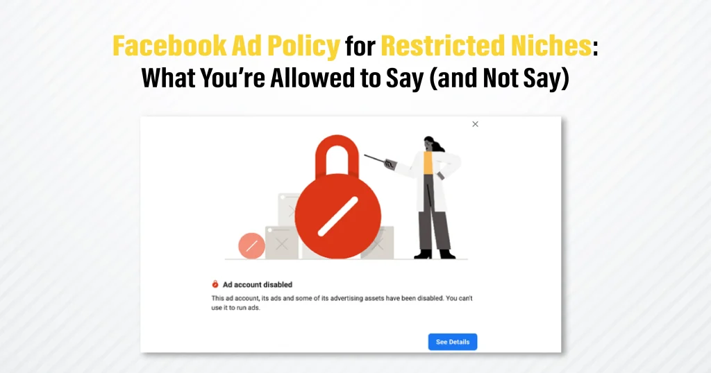 Facebook Ad Policy for Restricted Niches