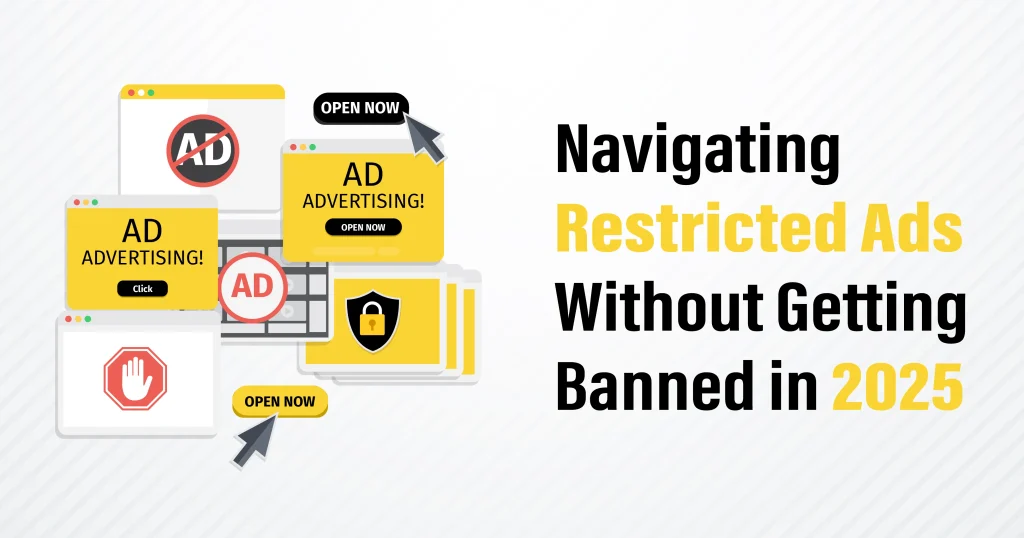 Navigating Restricted Ads Without Getting Banned