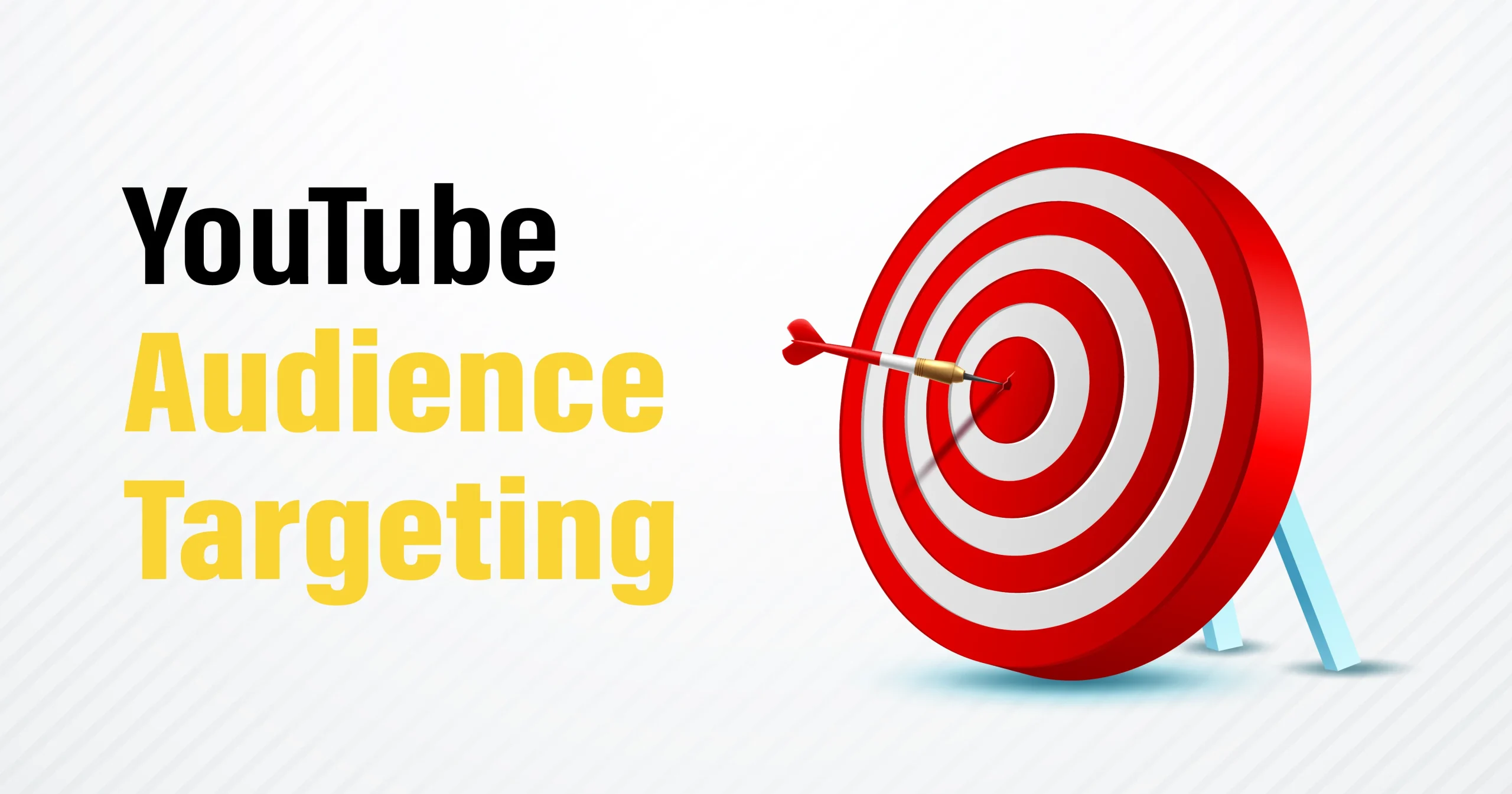 Advanced Ad Targeting Strategies for YouTube