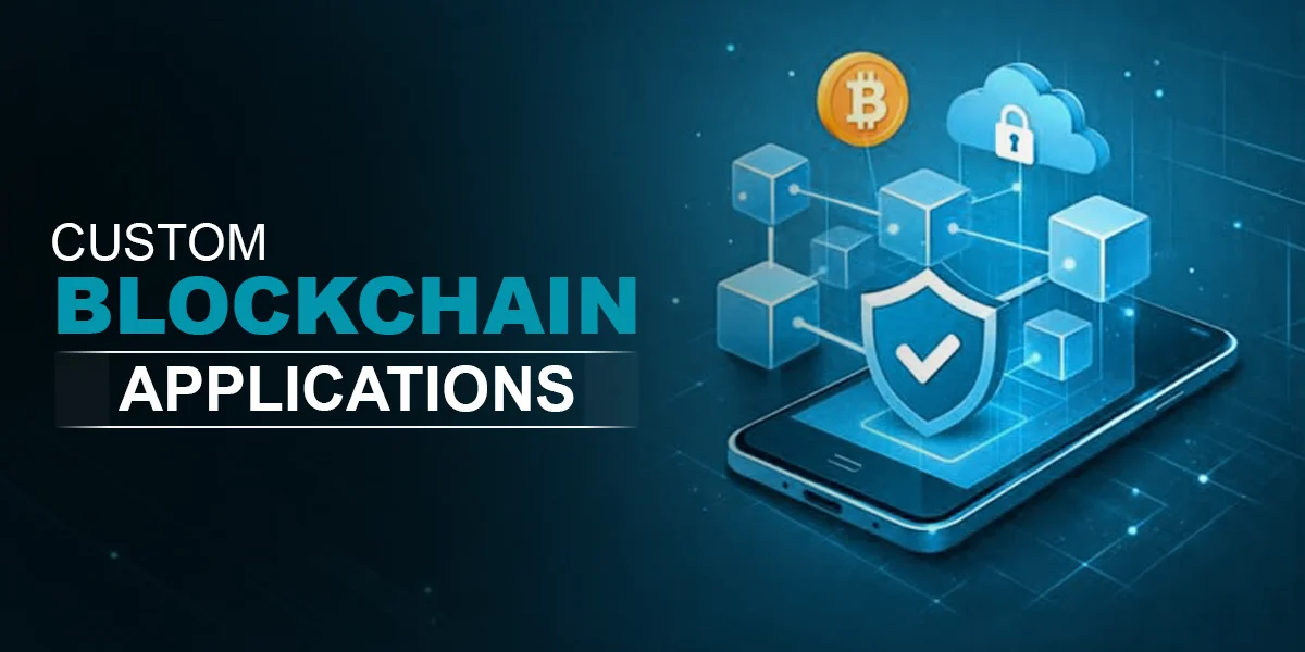 Custom blockchain applications